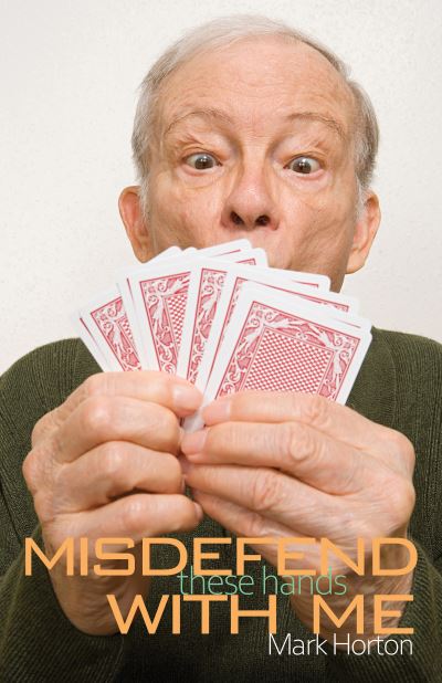 Cover for Mark Horton · Misdefend These Hands with Me (Paperback Book) (2021)