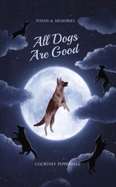 Cover for Courtney Peppernell · All Dogs Are Good: Target-Only Edition (Paperback Book) (2021)