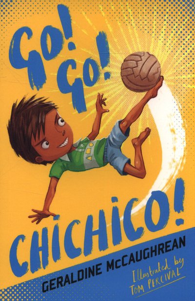 Cover for Geraldine McCaughrean · Go! Go! Chichico! - 4u2read (Paperback Book) [New edition in new format edition] (2019)