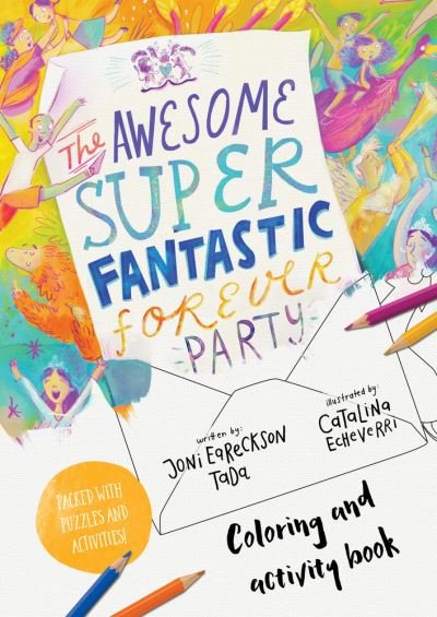 Cover for Joni Eareckson Tada · The Awesome Super Fantastic Forever Party Art and Activity Book (Paperback Book) (2022)