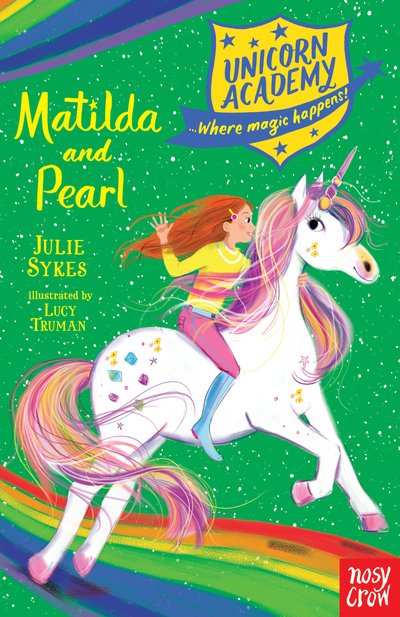Cover for Julie Sykes · Unicorn Academy: Matilda and Pearl - Unicorn Academy: Where Magic Happens (Paperback Book) (2019)