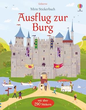 Cover for Abigail Wheatley · Mein Stickerbuch: Ausflug zur Burg (Taschenbuch) (2022)