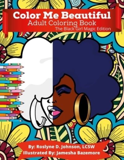 Cover for Roslyne Johnson · Color Me Beautiful Adult Coloring Book (Book) (2021)