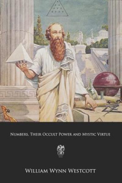 Cover for William Wynn Westcott · Numbers, Their Occult Power and Mystic Virtue (Paperback Book) (2019)