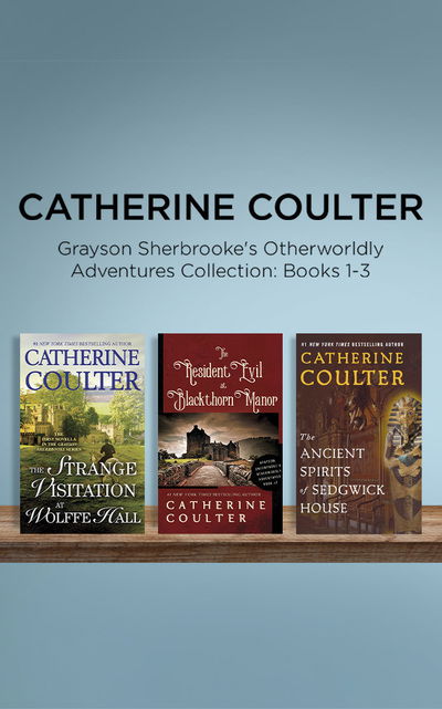 Catherine Coulter - Grayson Sherbrooke's Otherworldly Adventures Collection: Books 1-3 - Catherine Coulter - Music - BRILLIANCE AUDIO - 9781799754633 - March 31, 2020