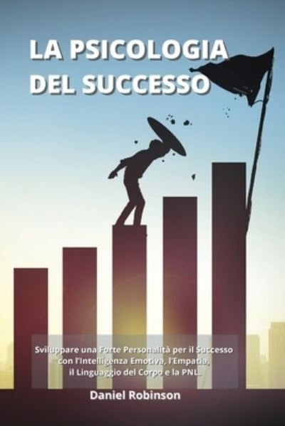 Cover for Daniel Robinson · La Psicologia del Successo - Psychology of Success (Pocketbok) (2021)