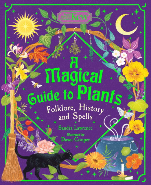 Cover for Sandra Lawrence · A Magical Guide to Plants: Folklore, History and Spells (Hardcover Book) (2025)