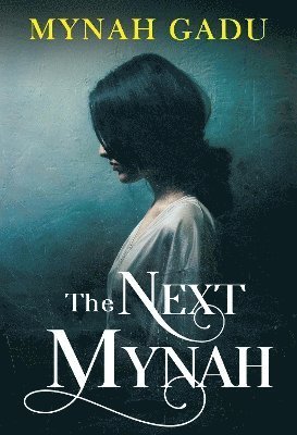 Cover for Mynah Gadu · The Next Mynah (Paperback Book) (2024)