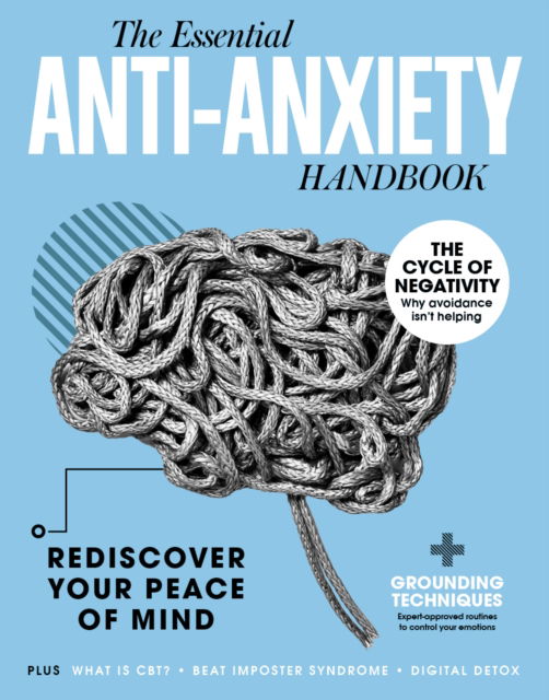 Cover for Future Publishing · The Anti-Anxiety Handbook: Rediscover Your Peace of Mind (Hardcover Book) (2024)