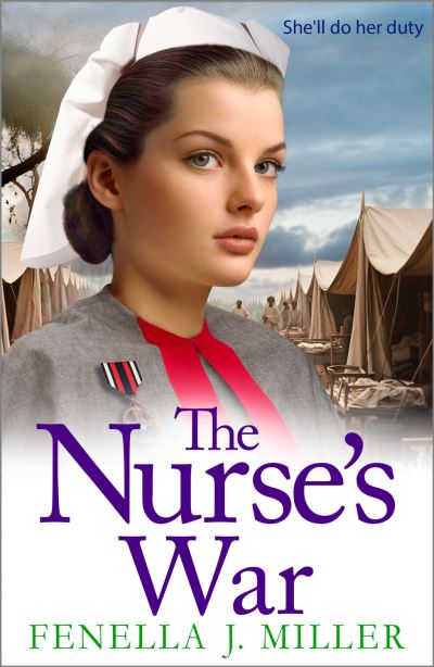 Cover for Fenella J Miller · The Nurse's War: the start of an emotional wartime saga series from BESTSELLER Fenella J Miller for 2024 - Victoria's War (Paperback Bog) (2024)