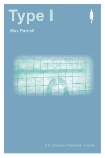 Cover for Max Parnell · Type 1 (Paperback Book) (2021)