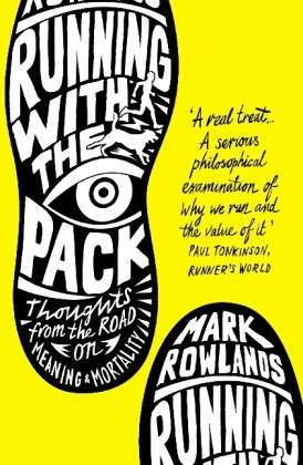 Cover for Mark Rowlands · Running with the Pack: Thoughts From the Road on Meaning and Mortality (Taschenbuch) (2014)