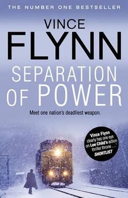 Separation Of Power - The Mitch Rapp Series - Vince Flynn - Bøker - Simon & Schuster Ltd - 9781849835633 - 1. september 2011