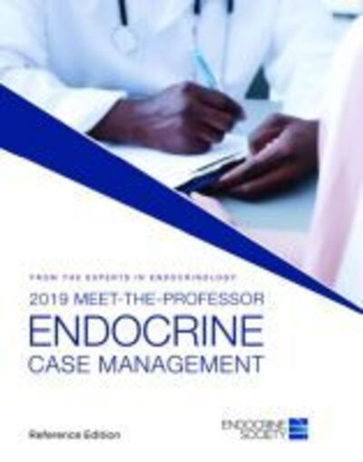 Cover for 2019 Meet-the-Professor Endocrine Case Management: Reference Edition (Paperback Book) (2019)