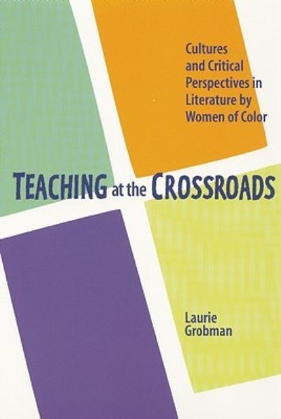 Cover for Laurie Grobman · Teaching at the crossroads (Book) [1st edition] (2001)