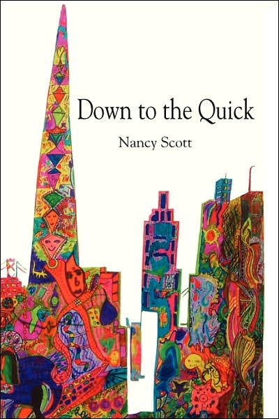 Cover for Nancy Scott · Down to the Quick (Paperback Book) (2006)