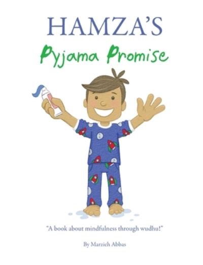 Cover for Marzieh Abbas · Hamza's Pyjama Promise: A book about mindfulness through wudhu! (Paperback Book) (2019)