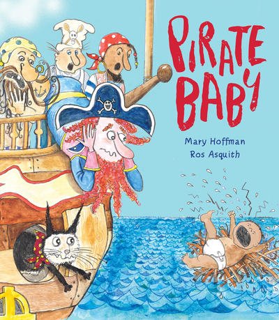 Pirate Baby - Mary Hoffman - Books - Otter-Barry Books Ltd - 9781910959633 - August 8, 2019