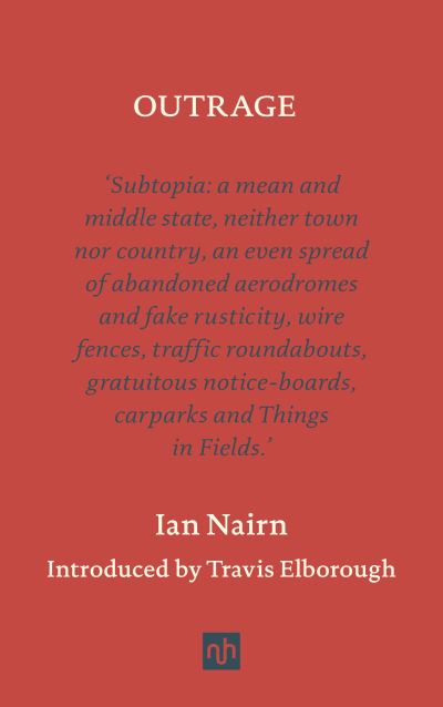 Cover for Ian Nairn · Outrage (Gebundenes Buch) (2025)