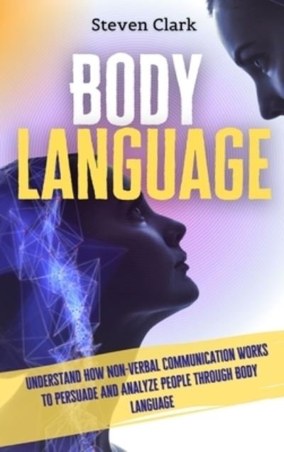 Cover for Steven Clark · Body Language (Hardcover Book) (2021)
