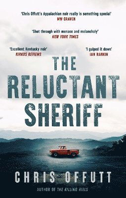 The Reluctant Sheriff: The new Mick Hardin novel - Chris Offutt - Bücher - Bedford Square Publishers - 9781915798633 - 10. April 2025