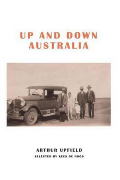 Up and down Australia - Arthur Upfield - Bücher - ETT Imprint - 9781925416633 - 1. Dezember 2016