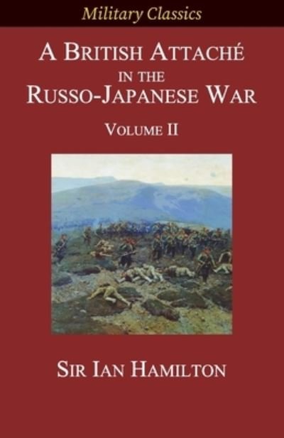 Cover for Ian Hamilton · A British Attache in the Russo-Japanese War (Taschenbuch) (2021)