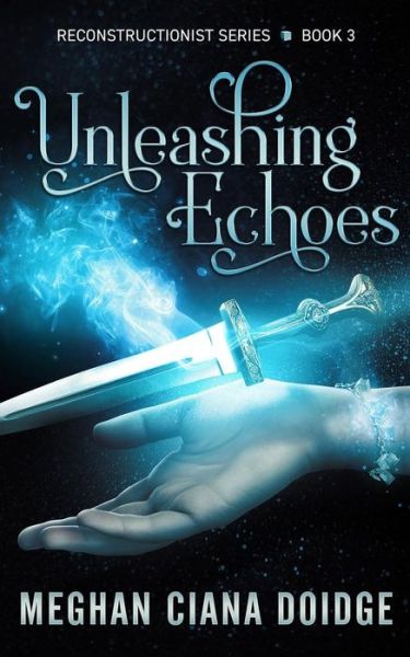 Cover for Meghan Ciana Doidge · Unleashing Echoes (Paperback Book) (2017)