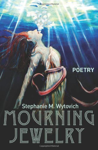 Cover for Stephanie M. Wytovich · Mourning Jewelry (Paperback Book) (2014)