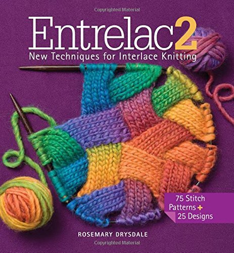 Cover for Rosemary Drysdale · Entrelac 2: New Techniques for Interlace Knitting (Hardcover bog) (2014)