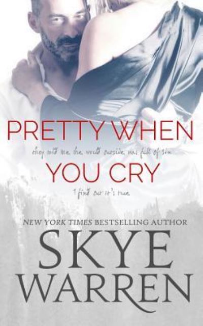Pretty When You Cry - Skye Warren - Books - Book Beautiful - 9781940518633 - November 2, 2015
