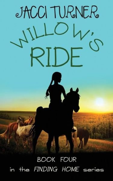 Cover for Jacci Turner · Willow's Ride (Paperback Book) (2018)