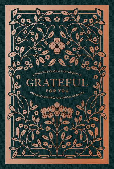 Cover for Korie Herold · Grateful for You: A Gratitude Journal for Parents to Preserve Memories and Special Moments (Hardcover Book) [Motherhood edition] (2022)