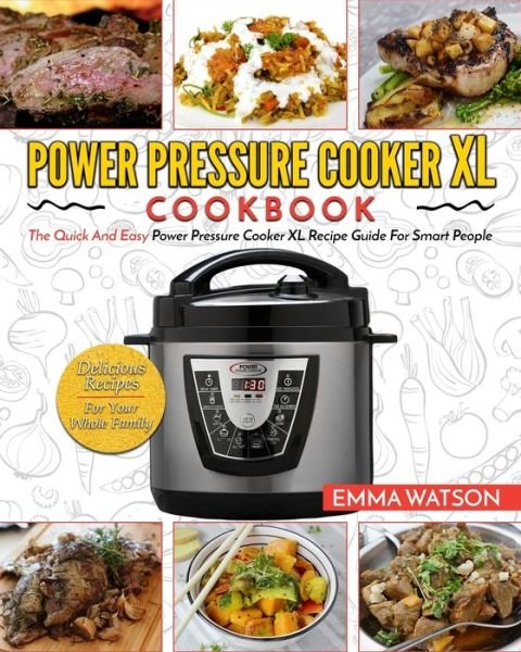 Cover for Emma Watson · Power Pressure Cooker XL Cookbook (Paperback Bog) (2020)
