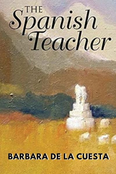 Cover for Barbara de la Cuesta · Spanish Teacher (Book) (2022)