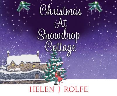 Cover for Helen J. Rolfe · Christmas At Snowdrop Cottage (CD) (2019)