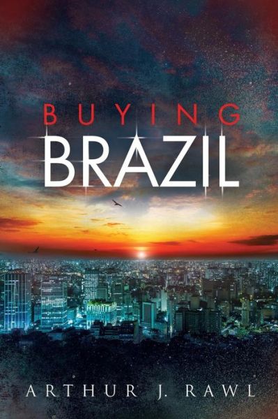 Cover for Arthur J Rawl · Buying Brazil (Paperback Book) (2017)