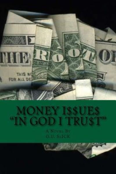 Cover for G U Slick · Money Issues (Paperback Bog) (2018)
