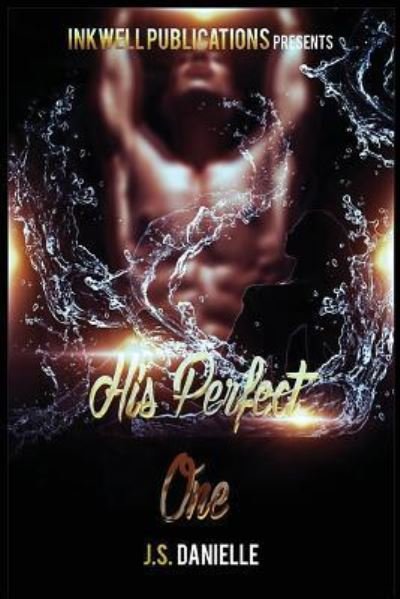 Cover for J S Danielle · His Perfect One (Paperback Book) (2018)