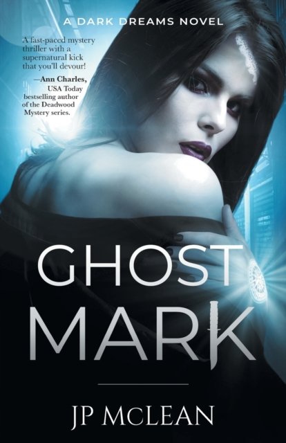 Cover for Jp McLean · Ghost Mark - Dark Dreams (Pocketbok) (2022)