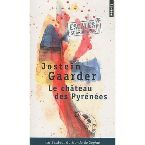 Chteau Des Pyr'nees (le) - Jostein Gaarder - Books - Contemporary French Fiction - 9782757821633 - February 2, 2011