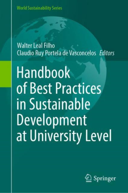 Cover for Handbook of Best Practices in Sustainable Development at University Level - World Sustainability Series (Hardcover Book) [2022 edition] (2022)