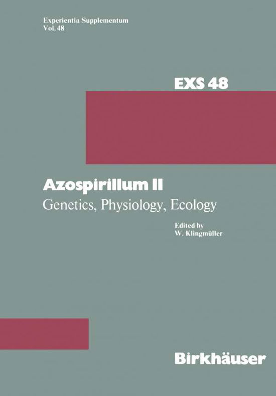 Cover for Klingmuller · Azospirillum II: Genetics, Physiology, Ecology Second Workshop held at the University of Bayreuth, Germany September 6-7, 1983 - Experientia Supplementum (Paperback Book) [Softcover reprint of the original 1st ed. 1983 edition] (2011)