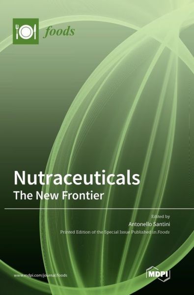 Cover for Antonello Santini · Nutraceuticals: The New Frontier (Hardcover Book) (2020)