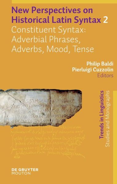 Cover for Philip Baldi · New Perspectives on Historical Latin Syntax: Volume 2: Constituent Syntax: Adverbial Phrases, Adverbs, Mood, Tense (Trends in Linguistics. Studies and Monographs [tilsm]) (Hardcover Book) (2010)