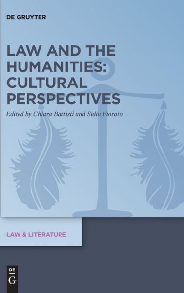 Cover for Chiara Battisti · Law and the Humanities: Cultural Perspectives (Hardcover Book) (2019)