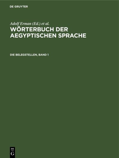 Cover for Adolf Erman · Die Belegstellen, Band 1 (Book) (1972)