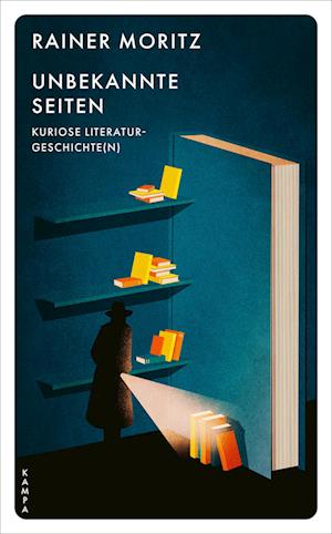 Cover for Rainer Moritz · Unbekannte Seiten. Kuriose Literaturgeschichte (n) (Bok)