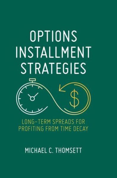 Cover for Michael C. Thomsett · Options Installment Strategies (Book) [1st ed. 2018 edition] (2019)