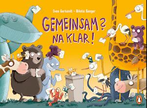 Gemeinsam? Na klar! - Sven Gerhardt - Books - Penguin JUNIOR - 9783328303633 - February 12, 2025